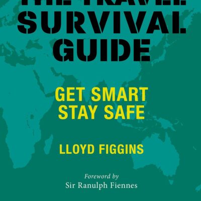 خرید و دانلود نسخه کامل کتاب The Travel Survival Guide: Get Smart, Stay Safe