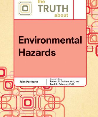 خرید و دانلود نسخه کامل کتاب The Truth About Environmental Hazards
