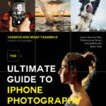 خرید و دانلود نسخه کامل کتاب The Ultimate Guide to iPhone Photography: Learn How to Take Professional Shots and Selfies the Easy Way