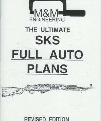 خرید و دانلود نسخه کامل کتاب The Ultimate SKS Full Auto Plans Revised Edition
