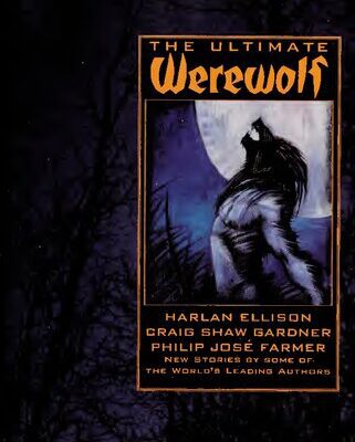 خرید و دانلود نسخه کامل کتاب The Ultimate Werewolf: New Stories by Some of the World’s Leading Authors