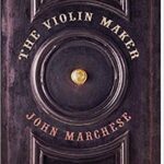 خرید و دانلود نسخه کامل کتاب The Violin Maker: A Search for the Secrets of Craftsmanship, Sound, and Stradivari –  +  Pdf