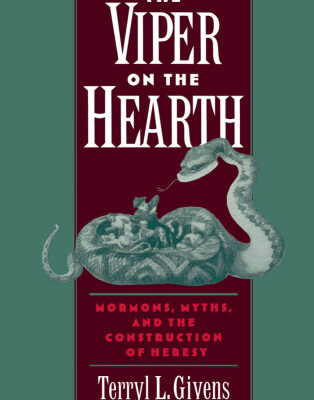 خرید و دانلود نسخه کامل کتاب The Viper on the Hearth: Mormons, Myths, and the Construction of Heresy (Religion in America)