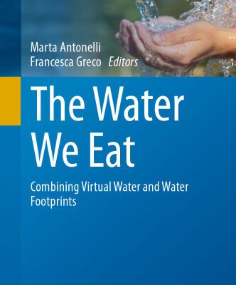 خرید و دانلود نسخه کامل کتاب The Water We Eat: Combining Virtual Water and Water Footprints