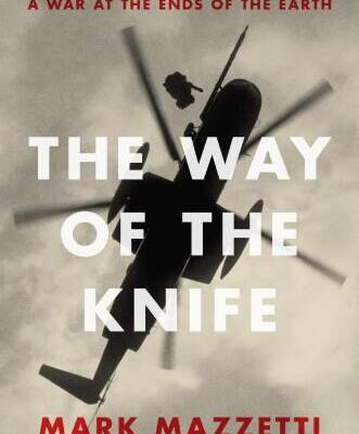 خرید و دانلود نسخه کامل کتاب The way of the knife: the CIA, a secret army, and a war at the ends of the Earth