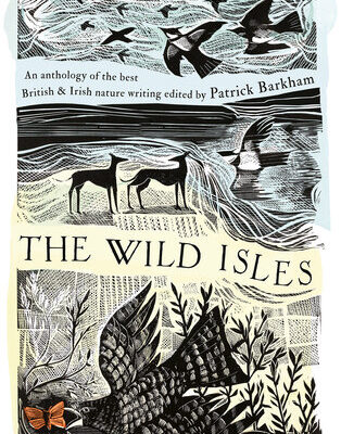 خرید و دانلود نسخه کامل کتاب The Wild Isles: An Anthology of the Best of British and Irish Nature Writing