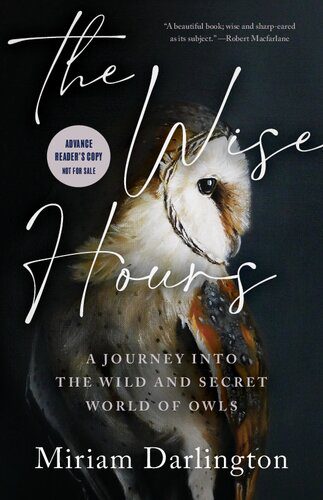 خرید و دانلود نسخه کامل کتاب The Wise Hours: A Journey Into the Wild and Secret World of Owls_68ed196589183.jpeg خرید و دانلود نسخه کامل کتاب The Wise Hours: A Journey Into the Wild and Secret World of Owls