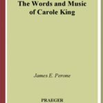 خرید و دانلود نسخه کامل کتاب The Words and Music of Carole King (The Praeger Singer-Songwriter Collection)