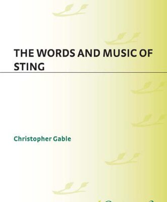 خرید و دانلود نسخه کامل کتاب The Words and Music of Sting (The Praeger Singer-Songwriter Collection)