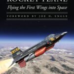 خرید و دانلود نسخه کامل کتاب The X-15 Rocket Plane