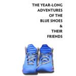 خرید و دانلود نسخه کامل کتاب The Year-Long Adventures of the Blue Shoes & Their Friends: A Pedagogical Experiment in Visual Blogging and Tutoring University Athletes at the University of Nebraska-Lincoln