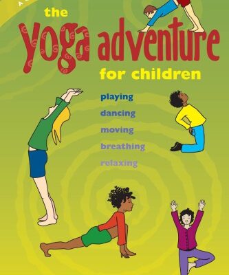 خرید و دانلود نسخه کامل کتاب The Yoga Adventure for Children
