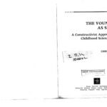 خرید و دانلود نسخه کامل کتاب The Young Child as Scientist: A Constructivist Approach to Early Childhood Science Education, Third Edition
