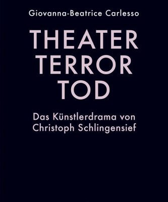 خرید و دانلود نسخه کامل کتاب Theater, Terror, Tod : Das Künstlerdrama von Christoph Schlingensief