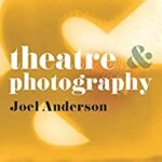 خرید و دانلود نسخه کامل کتاب Theatre and Photography  – Orginal Pdf