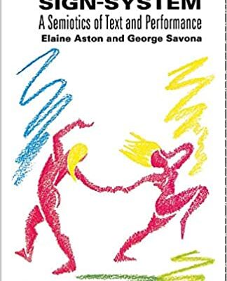 خرید و دانلود نسخه کامل کتاب Theatre as Sign System: A Semiotics of Text and Performance – Original PDF