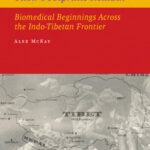 خرید و دانلود نسخه کامل کتاب Their Footprints Remain: Biomedical Beginnings Across the Indo-Tibetan Frontier (Iias Publications Series)
