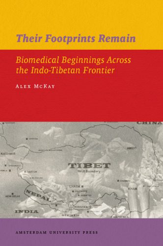 خرید و دانلود نسخه کامل کتاب Their Footprints Remain: Biomedical Beginnings Across the Indo-Tibetan Frontier (Iias Publications Series)_68e548ab227c5.jpeg خرید و دانلود نسخه کامل کتاب Their Footprints Remain: Biomedical Beginnings Across the Indo-Tibetan Frontier (Iias Publications Series)