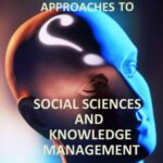 خرید و دانلود نسخه کامل کتاب Theoretical and Methodological Approaches to Social Sciences and Knowledge Management