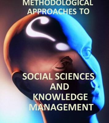 خرید و دانلود نسخه کامل کتاب Theoretical and Methodological Approaches to Social Sciences and Knowledge Management