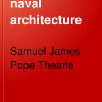 خرید و دانلود نسخه کامل کتاب Theoretical naval architecture: a treatise on the calculations involved in naval design