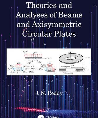 خرید و دانلود نسخه کامل کتاب Theories and Analyses of Beams and Axisymmetric Circular Plates