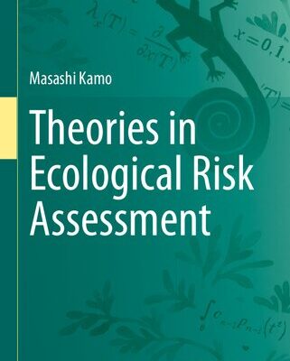 خرید و دانلود نسخه کامل کتاب Theories in Ecological Risk Assessment