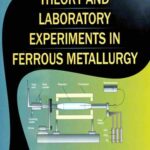 خرید و دانلود نسخه کامل کتاب Theory and laboratory experiments in ferrous metallurgy