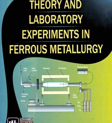 خرید و دانلود نسخه کامل کتاب Theory and laboratory experiments in ferrous metallurgy