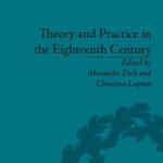 خرید و دانلود نسخه کامل کتاب THEORY AND PRACTICE IN EIGHTEENTH-CENTURY BRITAIN: Writing Between Philosophy and Literature