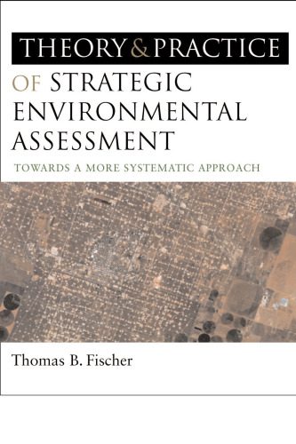 خرید و دانلود نسخه کامل کتاب Theory and Practice of Strategic Environmental Assessment: Towards a More Systematic Approach_68eacd9956ecc.jpeg خرید و دانلود نسخه کامل کتاب Theory and Practice of Strategic Environmental Assessment: Towards a More Systematic Approach