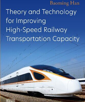 خرید و دانلود نسخه کامل کتاب Theory and Technology for Improving High-Speed Railway Transportation Capacity