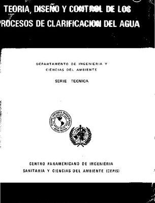 خرید و دانلود نسخه کامل کتاب Theory, design and control of water treatment processes / 	Teoría, diseño y control de los procesos de clarificación del agua