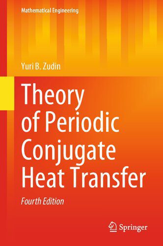 خرید و دانلود نسخه کامل کتاب Theory of Periodic Conjugate Heat Transfer_68f8bf977d88d.jpeg خرید و دانلود نسخه کامل کتاب Theory of Periodic Conjugate Heat Transfer