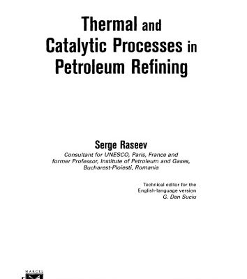 خرید و دانلود نسخه کامل کتاب Thermal and catalytic processes in petroleum refining