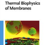 خرید و دانلود نسخه کامل کتاب Thermal Biophysics of Membranes (Tutorials in Biophysics)