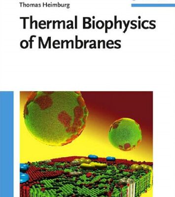 خرید و دانلود نسخه کامل کتاب Thermal Biophysics of Membranes (Tutorials in Biophysics)