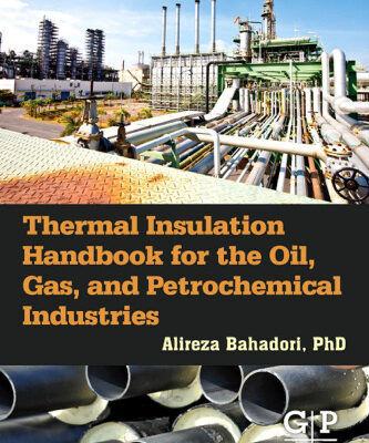 خرید و دانلود نسخه کامل کتاب Thermal Insulation Handbook for the Oil, Gas, and Petrochemical Industries