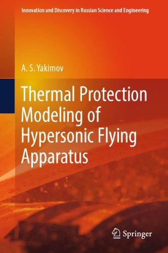 خرید و دانلود نسخه کامل کتاب Thermal protection modeling of hypersonic flying apparatus_68eec724347ac.jpeg خرید و دانلود نسخه کامل کتاب Thermal protection modeling of hypersonic flying apparatus