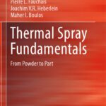 خرید و دانلود نسخه کامل کتاب Thermal Spray Fundamentals: From Powder to Part
