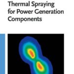 خرید و دانلود نسخه کامل کتاب Thermal Spraying for Power Generation Components