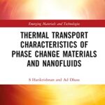خرید و دانلود نسخه کامل کتاب Thermal Transport Characteristics of Phase Change Materials and Nanofluids