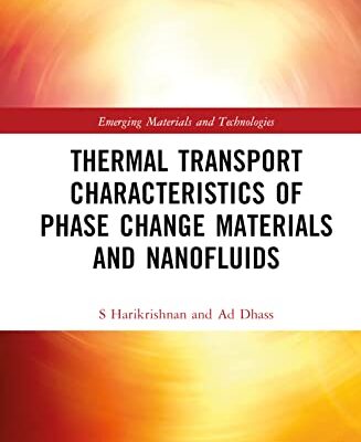 خرید و دانلود نسخه کامل کتاب Thermal Transport Characteristics of Phase Change Materials and Nanofluids