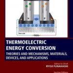 خرید و دانلود نسخه کامل کتاب Thermoelectric Energy Conversion: Theories and Mechanisms, Materials, Devices, and Applications