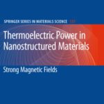 خرید و دانلود نسخه کامل کتاب Thermoelectric Power in Nanostructured Materials: Strong Magnetic Fields (Springer Series in Materials Science)