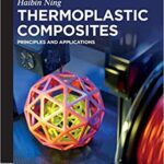 خرید و دانلود نسخه کامل کتاب Thermoplastic Composites: Principles and Applications