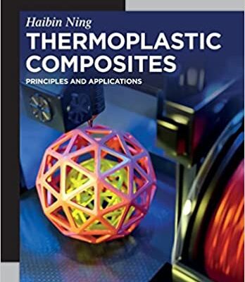 خرید و دانلود نسخه کامل کتاب Thermoplastic Composites: Principles and Applications