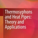 خرید و دانلود نسخه کامل کتاب Thermosyphons and Heat Pipes: Theory and Applications