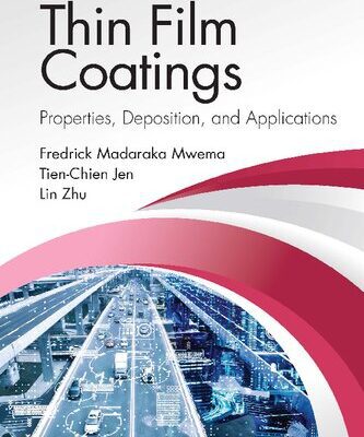 خرید و دانلود نسخه کامل کتاب Thin Film Coatings: Properties, Deposition, and Applications