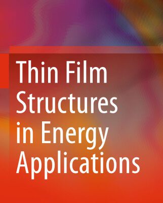 خرید و دانلود نسخه کامل کتاب Thin Film Structures in Energy Applications
